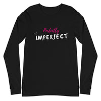 Perfectly Imperfect Unisex Long Sleeve Tee (Black)