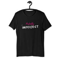 Perfectly Imperfect Short-Sleeve Unisex T-Shirt (Black)