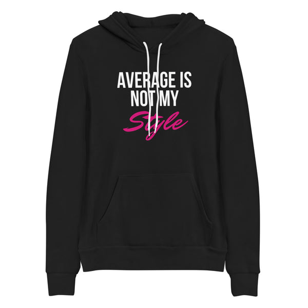 Average Is Not My Style (Cursive) Unisex Hoodie (Black)